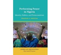 Abimbola A. Adelakun Performing Power in Nigeria (Copertina rigida)