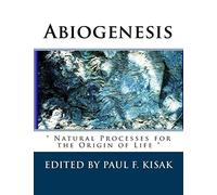 Abiogenesis: " Natural Processes for the Origin of Life "