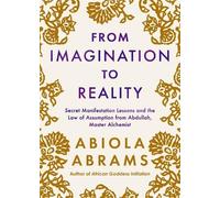 Abiola Abrams From Imagination to Reality (Tascabile)
