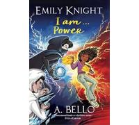 Abiola Bello Emily Knight I am...Power (Tascabile) 4