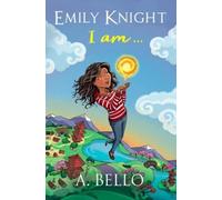 Abiola Bello Emily Knight I am (Tascabile) Emily Knight