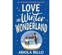 Abiola Bello Love in Winter Wonderland (Tascabile)