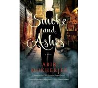 Abir Mukherjee Smoke and Ashes (Tascabile) Wyndham & Banerjee Mysteries
