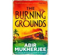 Abir Mukherjee The Burning Grounds (Copertina rigida)
