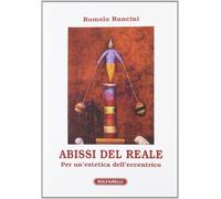 Abissi del Reale. Per un'Estetica dell'Eccentrico - [Solfanelli]