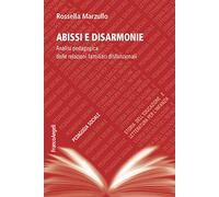 Abissi e disarmonie. Analisi pedagogica delle relazioni familiari disfunzionali