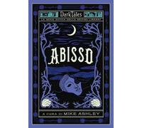 Abisso. Dark tales. La serie gotica della British Library