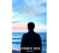 ABISSO E SALSEDINE: Nel profondo di un amore
