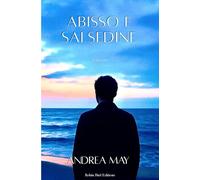 ABISSO E SALSEDINE: Nel profondo di un amore: 3