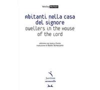 Abitanti nella casa del signore-Dwellers in the house of the lord
