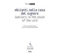 Abitanti nella casa del signore-Dwellers in the house of the lord