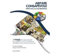 LIBRO ABITARE CONSAPEVOLE. FENG SHUI & COLORSOPHIA - SAMYA ILARIA DI DONATO