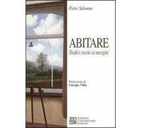 Abitare. Dodici storie ai margini