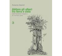 ABITARE GLI ALBERI FRA TERRA E CIELO - MARTUFI ROBERTA - CLEAN