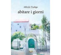 Abitare i giorni. Ediz. plastificata