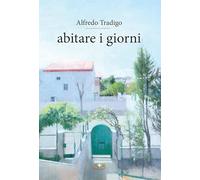 Abitare i giorni. Ediz. plastificata