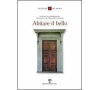 Abitare il bello. I beni culturali della Chiesa: l'anti-museo per il meta-vissuto