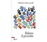 Abitare il presente