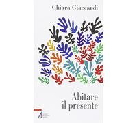 Abitare il presente