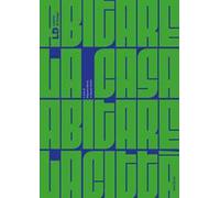 Abitare la casa, abitare la città