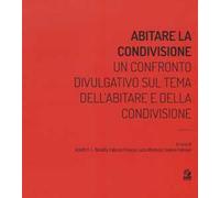Abitare la condivisione. Un confronto divulgativo sul tema dell'abitare e della condivisione
