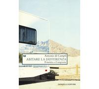 Abitare la differenza. Il turista e il migrante - Di Campli Antonio