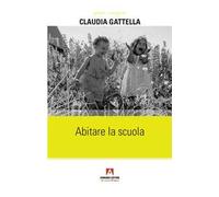 Abitare la scuola