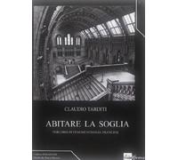 Abitare la soglia. Percorsi di fenomenologia francese