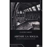 Abitare la soglia. Percorsi di fenomenologia francese