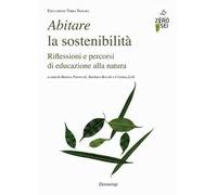 Abitare la sostenibilità. Riflessioni e percorsi di educazione alla natura