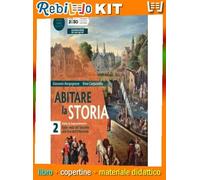 ABITARE LA STORIA 2 (9788869107610) - Libro Scolastico + Kit Scuola con Copertine Rebillo