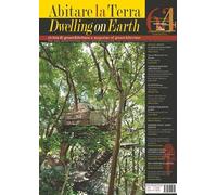Abitare la Terra 63-64/2024 - Dwelling on Earth. Rivista di geoarchitettura - A magazine of geoarchitecture