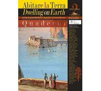Abitare la terra-Dwelling on earth. Quaderni. Supplemento alla Rivista di geoarchitettura. Ediz. bilingue. Vol. 2