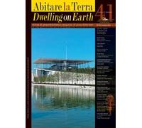 Abitare la terra. Ediz. italiana e inglese (2016). Vol. 41