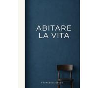 Abitare la vita