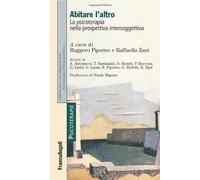 Abitare l'altro. La psicoterapia nella prospettiva intersoggettiva