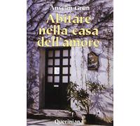 Abitare nella casa dell'amore