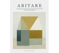 Abitare. Non tutte le case sono una casa