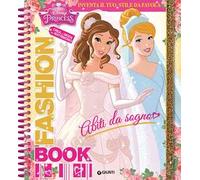 Abiti da sogno. Fashion book. Disney princess. Con adesivi