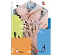 Abitiamo l'accoglienza. Percorsi di apertura possibili per comunità parrocchiali e famiglie