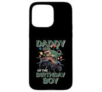 Abito da festa di compleanno Daddy Of The Monster Truck Dad Custodia per iPhone 15 Pro Max