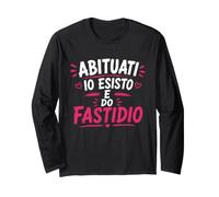 Abituati Io Esisto E Do Fastidio Maglia a Manica