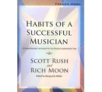 Abitudini di un musicista di successo: un programma completo da utilizzare durante il tempo dei fondi (corno francese)