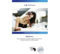 Ableism: Discrimination, Disability rights movement, Mental disorder, Able-bodied