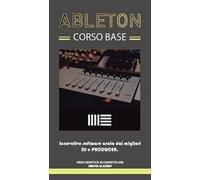Ableton corso base. Innovativo software usato da dj e producer. Video didattico in chiavetta usb