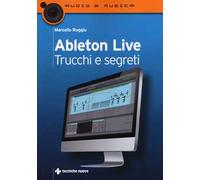 Ableton live. Trucchi e segreti