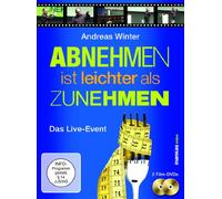 Abnehmen ist leichter als Zunehmen. Das Live-Event: Film-Mitschnitt aus dem Kongresshaus Zürich vom 15. März 2012