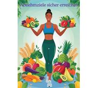 Abnehmen leicht gemacht - ohne Diätzwang