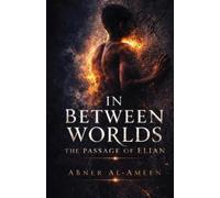 Abner Al-Ameen In Between Worlds (Tascabile)