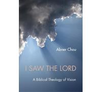 Abner Chou I Saw the Lord (Copertina rigida)